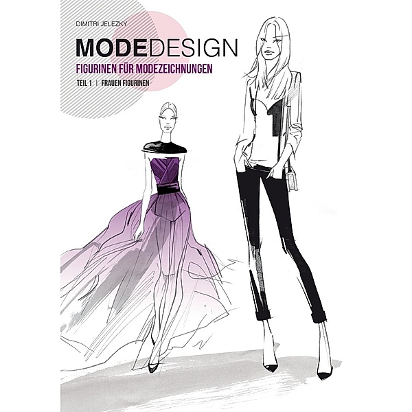 Modedesign Figurinen für Modezeichnungen, Dimitri Jelezky