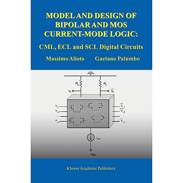 Model and Design of Bipolar and MOS Current-Mode Logic, Massimo Alioto, Gaetano Palumbo