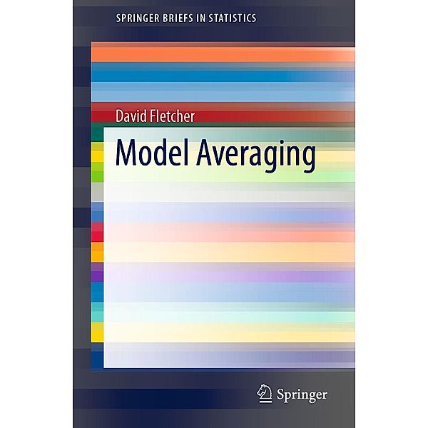 Model Averaging / SpringerBriefs in Statistics, David Fletcher