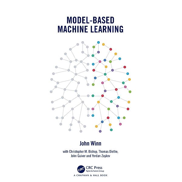 Model-Based Machine Learning, John Winn