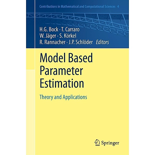 Model Based Parameter Estimation / Contributions in Mathematical and Computational Sciences Bd.4