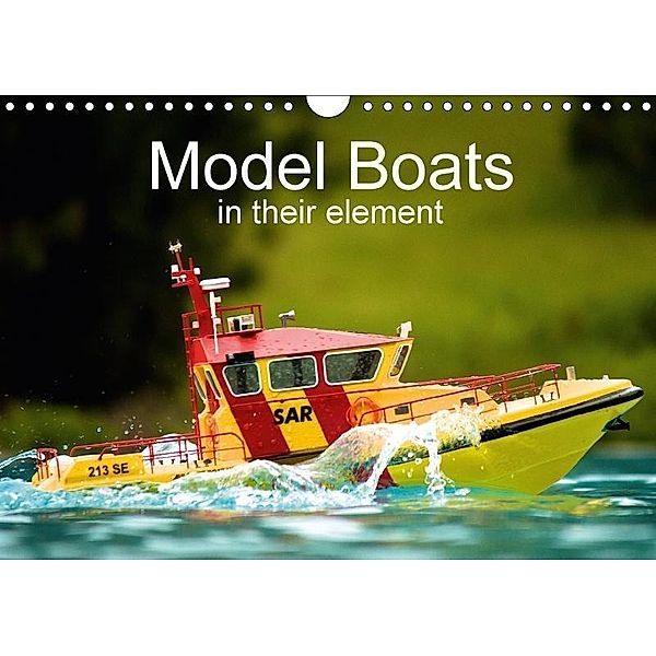 Model Boats in their element (Wall Calendar 2017 DIN A4 Landscape), N N