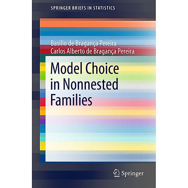 Model Choice in Nonnested Families, Basilio de Bragança Pereira, Carlos Alberto de Bragança Pereira