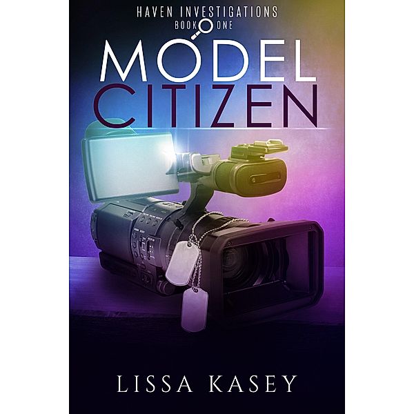 Model Citizen (Haven Investigations, #1) / Haven Investigations, Lissa Kasey