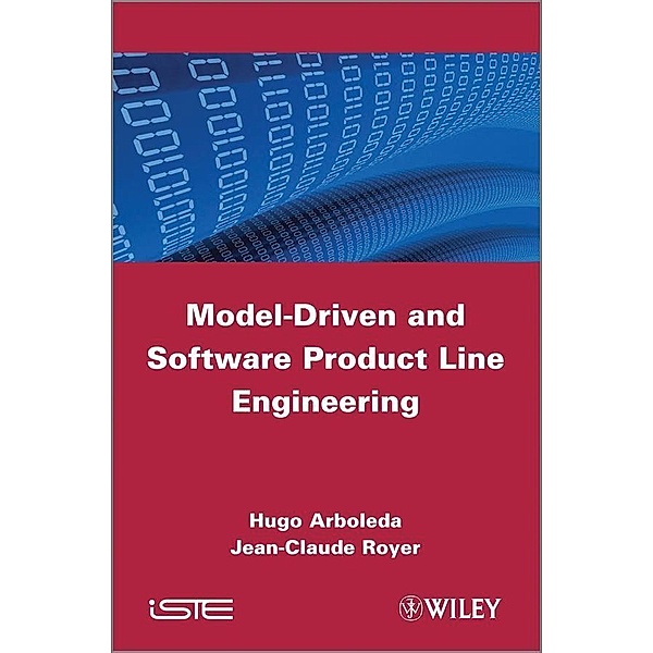 Model-Driven and Software Product Line Engineering, Jean-Claude Royer, Hugo Arboleda