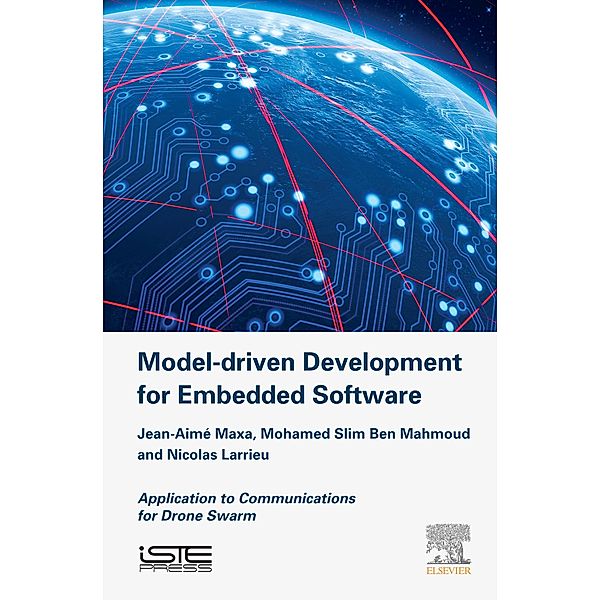 Model Driven Development for Embedded Software, Jean-Aime Maxa, Mohamed Slim Ben Mahmoud, Nicolas Larrieu