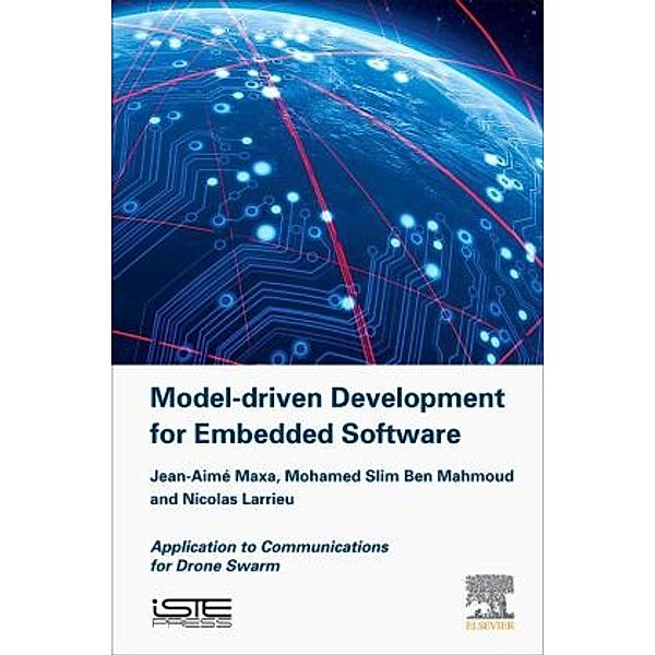 Model Driven Development for Embedded Software, Jean-Aime Maxa, Mohamed Slim Ben Mahmoud, Nicolas Larrieu