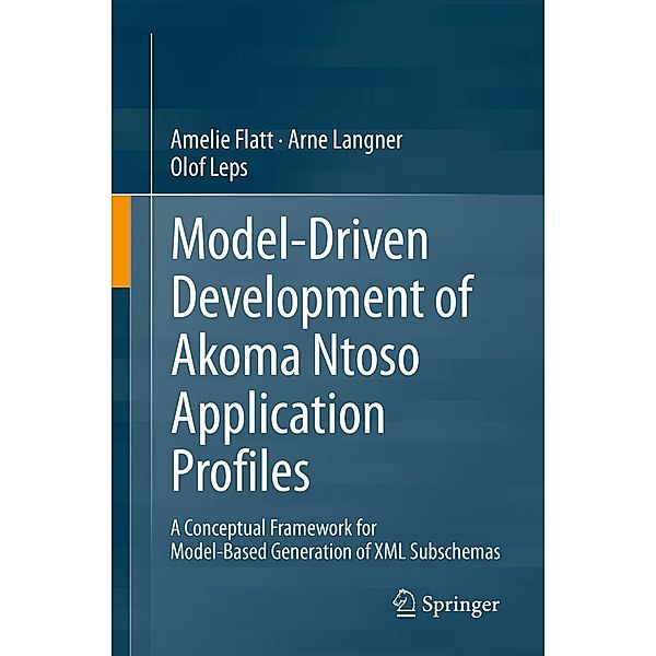 Model-Driven Development of Akoma Ntoso Application Profiles, Amelie Flatt, Arne Langner, Olof Leps