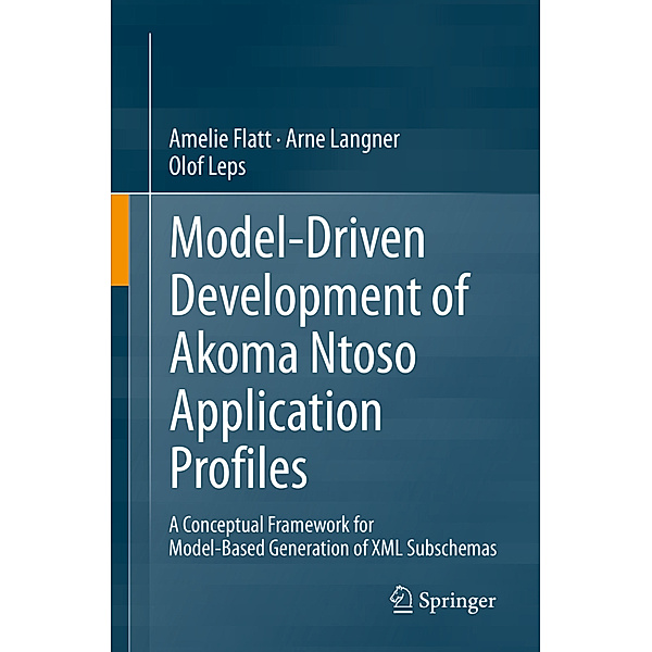 Model-Driven Development of Akoma Ntoso Application Profiles, Amelie Flatt, Arne Langner, Olof Leps