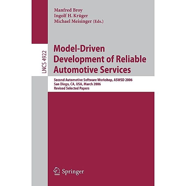 Model-Driven Development of Reliable Automotive Services / Lecture Notes in Computer Science Bd.4922