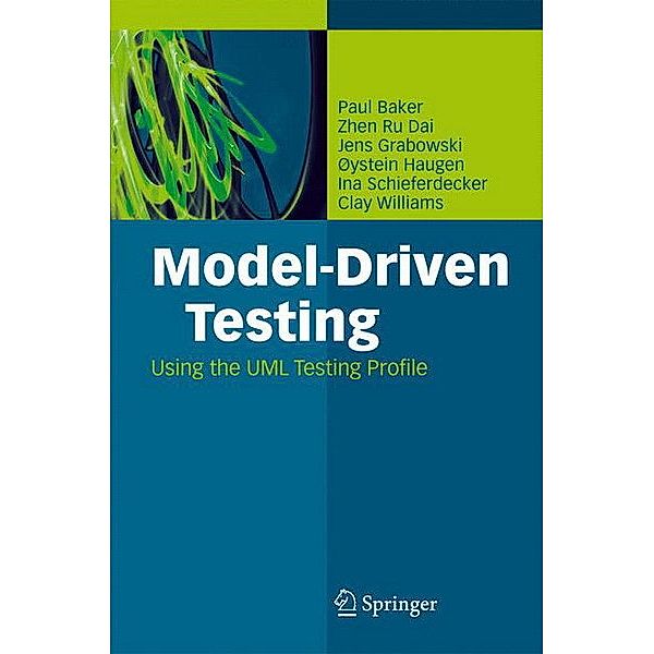 Model-Driven Testing, Paul Baker, Zhen Ru Dai, Jens Grabowski