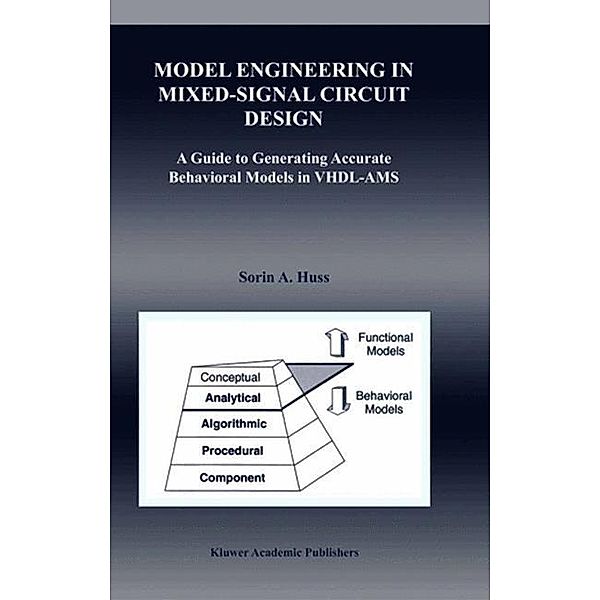 Model Engineering in Mixed-Signal Circuit Design, Sorin Alexander Huss