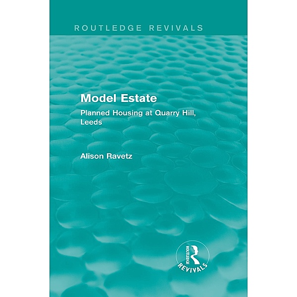 Model Estate (Routledge Revivals), Alison Ravetz