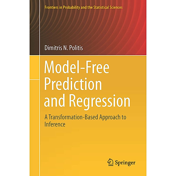 Model-Free Prediction and Regression, Dimitris N. Politis