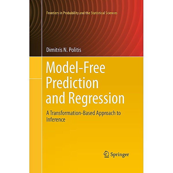 Model-Free Prediction and Regression, Dimitris N. Politis