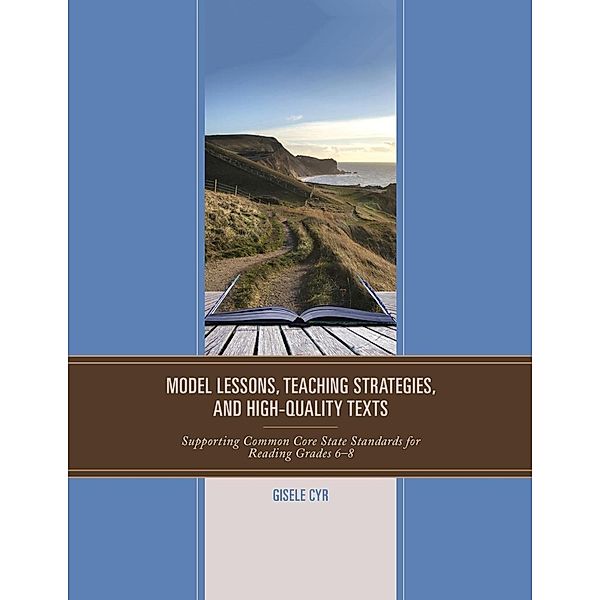 Model Lessons, Teaching Strategies, and High-Quality Texts, Gisele Cyr