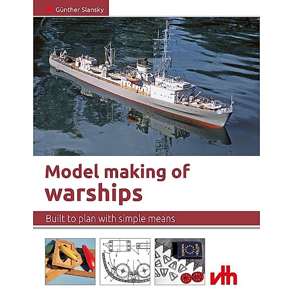 Model making of warships, Günther Slansky