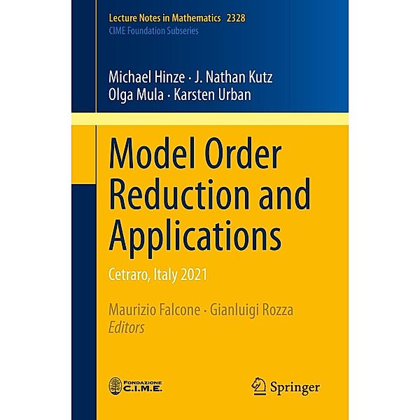 Model Order Reduction and Applications / Lecture Notes in Mathematics Bd.2328, Michael Hinze, J. Nathan Kutz, Olga Mula, Karsten Urban