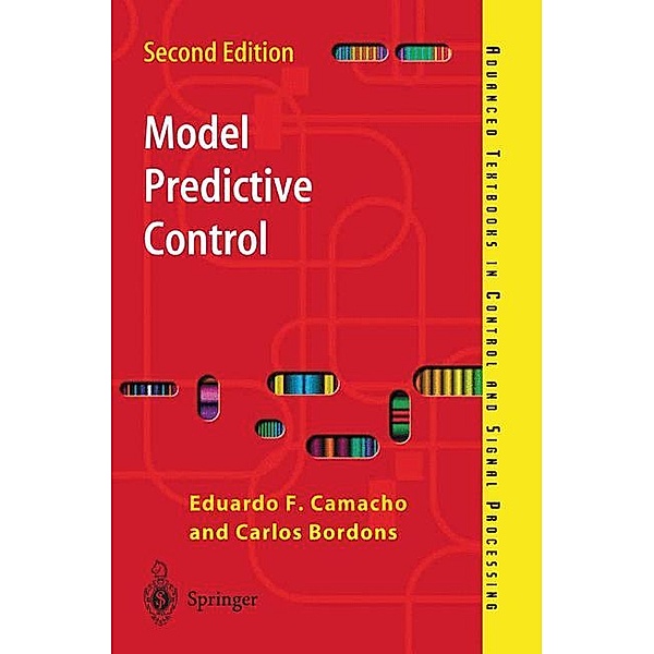 Model Predictive Control, Eduardo F. Camacho, Carlos Bordons Alba