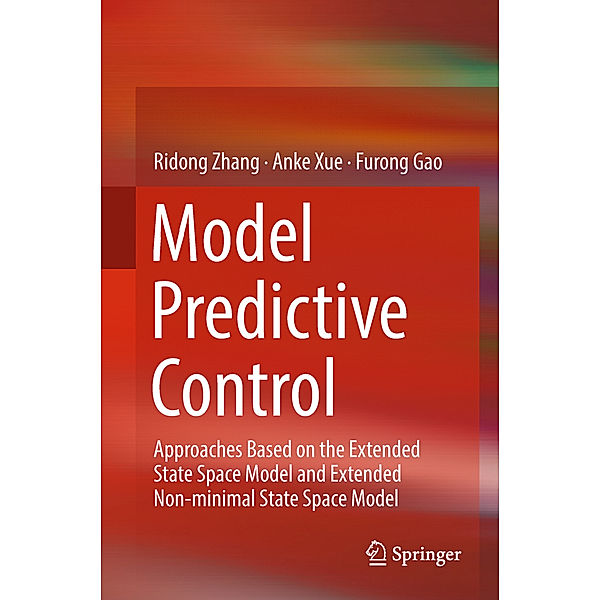 Model Predictive Control, Ridong Zhang, Anke Xue, Furong Gao