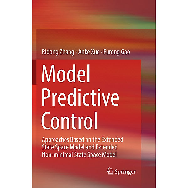 Model Predictive Control, Ridong Zhang, Anke Xue, Furong Gao