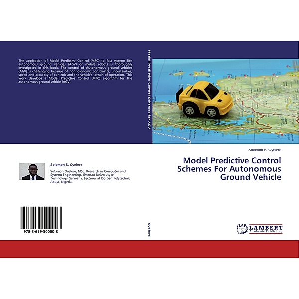 Model Predictive Control Schemes For Autonomous Ground Vehicle, Solomon S. Oyelere