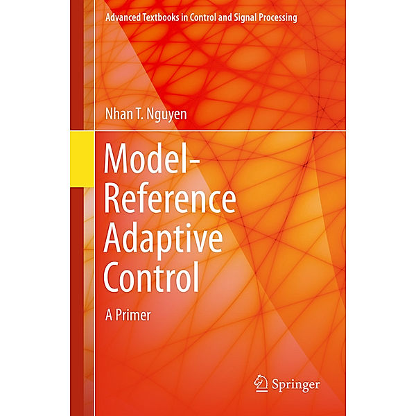 Model-Reference Adaptive Control, Nhan T. Nguyen