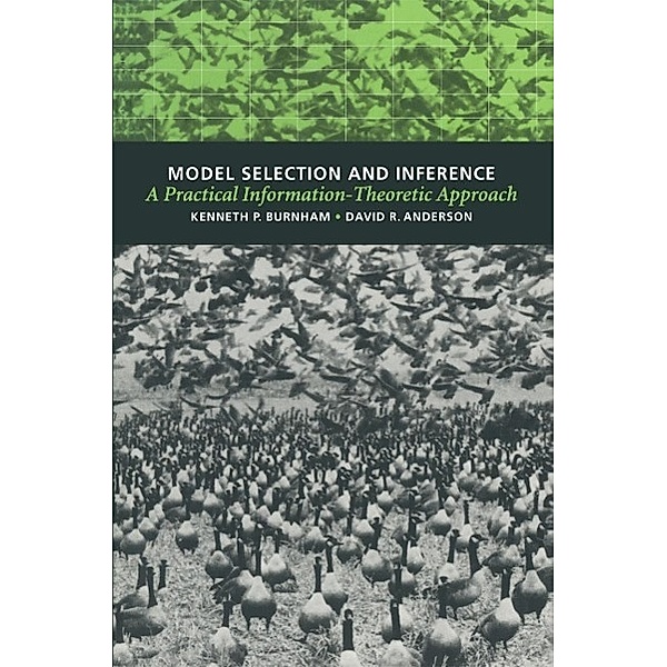 Model Selection and Inference, Kenneth P. Burnham, David R. Anderson