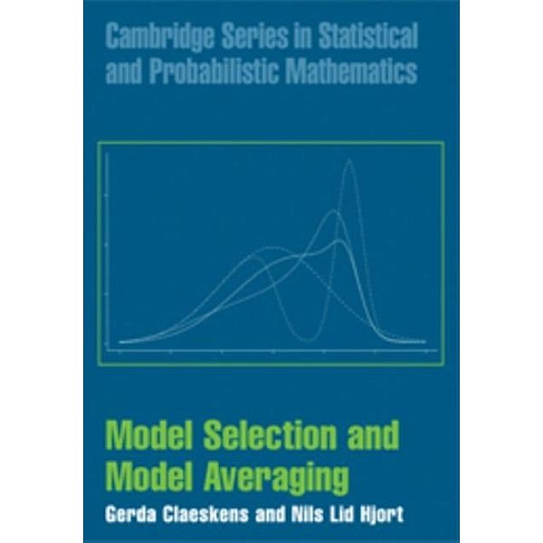 Model Selection and Model Averaging, Gerda Claeskens