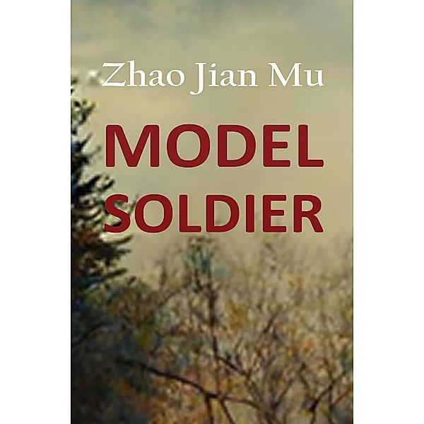 Model Soldier (Shattered Soul, #3) / Shattered Soul, Jian Mu Zhao