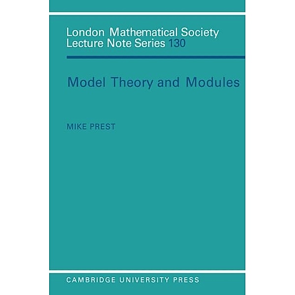 Model Theory and Modules, M. Prest