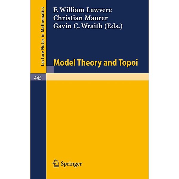 Model Theory and Topoi / Lecture Notes in Mathematics Bd.445
