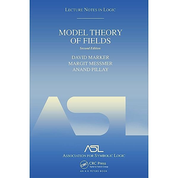 Model Theory of Fields, David Marker, Margit Messmer, Anand Pillay