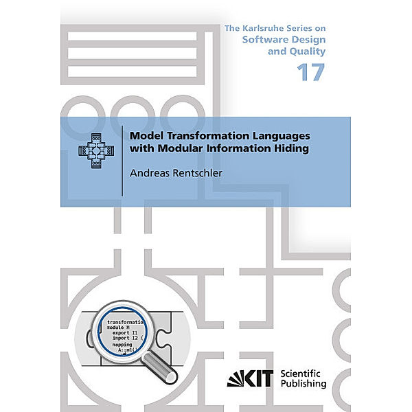 Model Transformation Languages with Modular Information Hiding, Andreas Rentschler