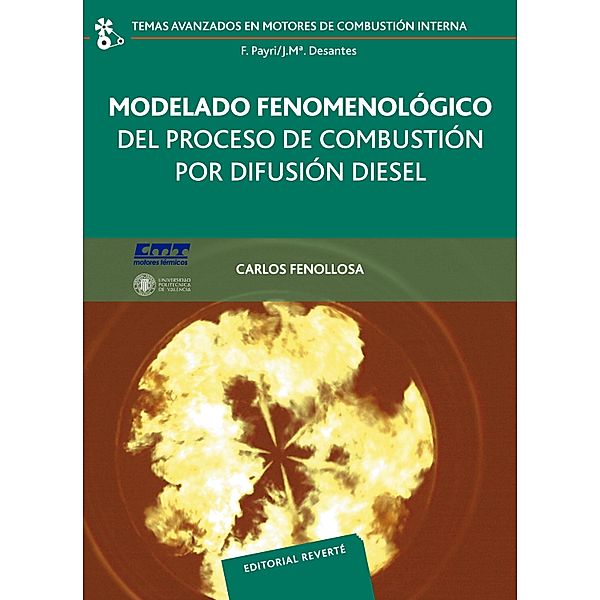 Modelado fenomenológico del proceso de combustión por difusión diésel / Temas Avanzados en Motores de Combustión Interna, Carlos Fenollosa