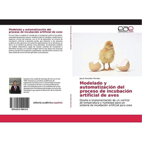 Modelado y automatización del proceso de incubación artificial de aves, Josué González Morales