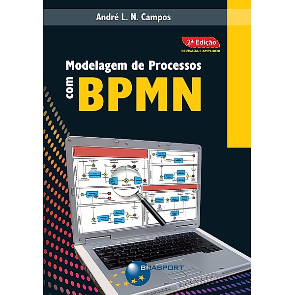 Modelagem de Processos com BPMN (2ª edição), André L. N. Campos