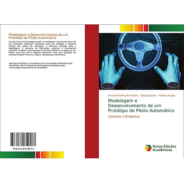 Modelagem e Desenvolvimento de um Protótipo de Piloto Automático, Ismael Noronha de Oliveira, Dorgival Júnior, Patrícia Araújo