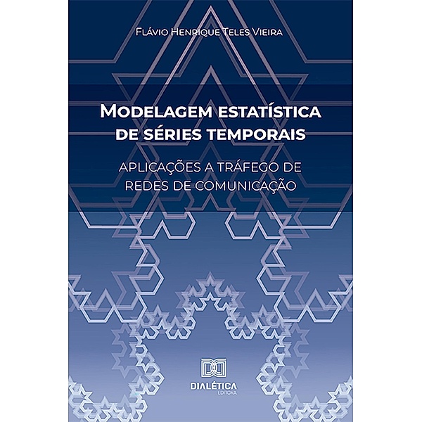 Modelagem estatística de séries temporais, Flávio Henrique Teles Vieira