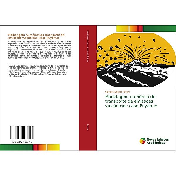 Modelagem numérica do transporte de emissões vulcânicas: caso Puyehue, Claudio Augusto Pavani