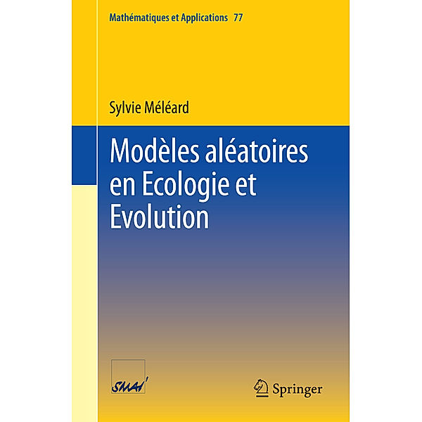 Modèles Aléatoires en Ecologie et Evolution, Sylvie Méléard