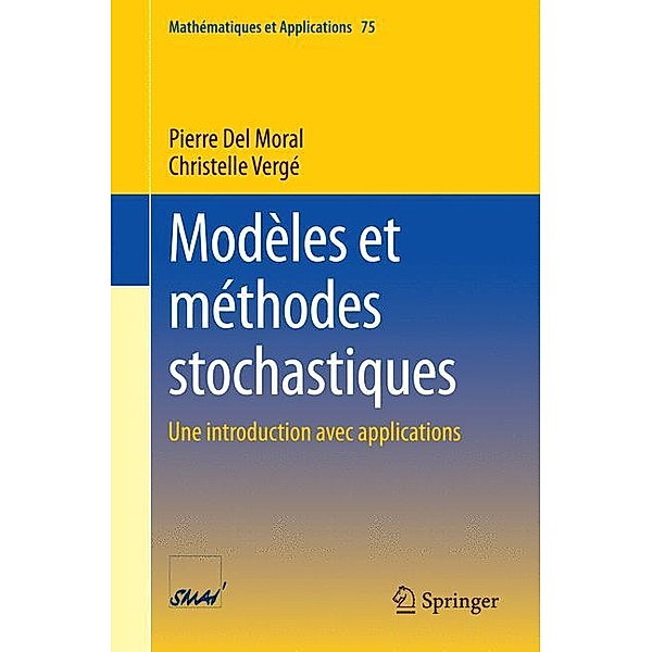 Modèles et méthodes stochastiques, Pierre Del Moral, Christelle Vergé