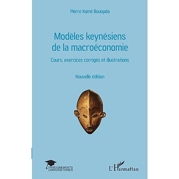Modeles keynesiens de la macroeconomie, Kame Bouopda Pierre Kame Bouopda