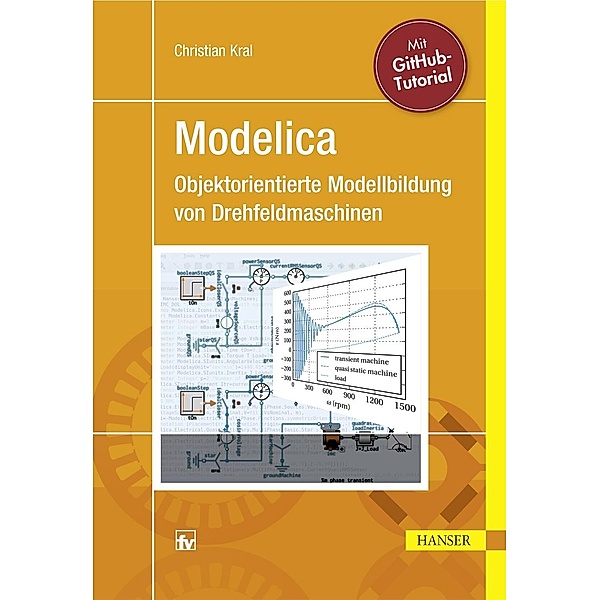 Modelica - Objektorientierte Modellbildung von Drehfeldmaschinen, Christian Kral