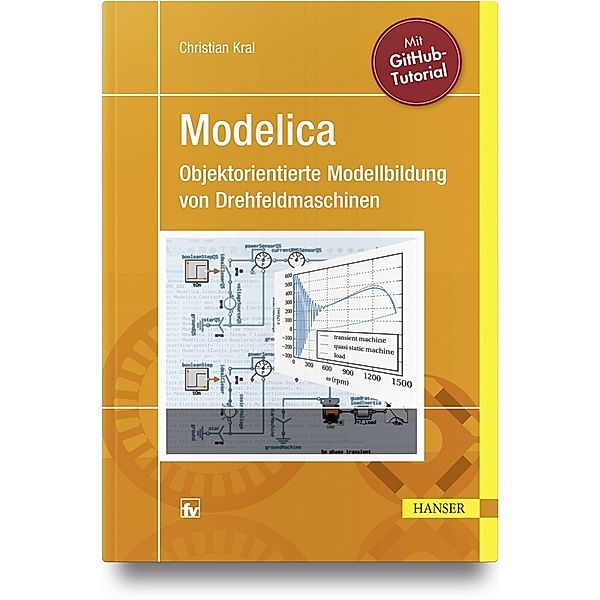 Modelica - Objektorientierte Modellbildung von Drehfeldmaschinen, Christian Kral
