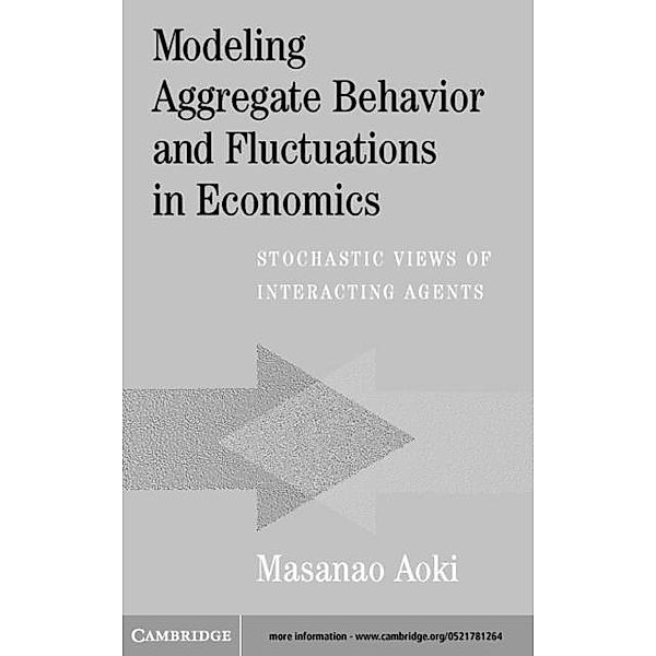 Modeling Aggregate Behavior and Fluctuations in Economics, Masanao Aoki
