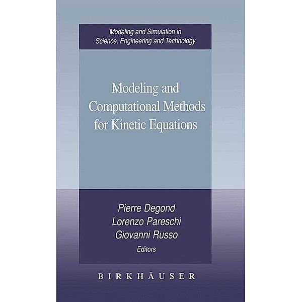 Modeling and Computational Methods for Kinetic Equations