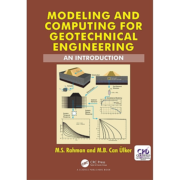 Modeling and Computing for Geotechnical Engineering, M. S. Rahman, M. B. Can Ulker