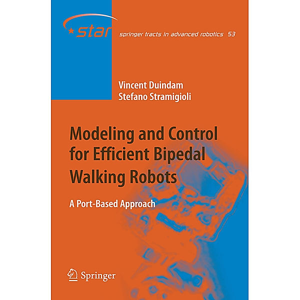 Modeling and Control for Efficient Bipedal Walking Robots, Vincent Duindam, Stefano Stramigioli