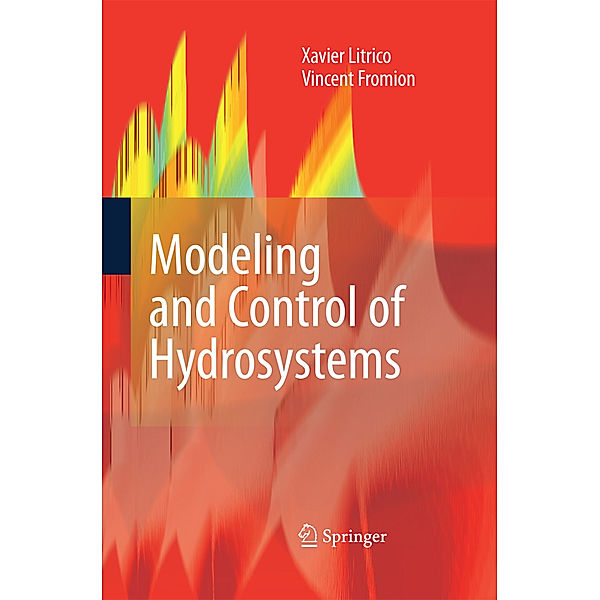 Modeling and Control of Hydrosystems, Xavier Litrico, Vincent Fromion